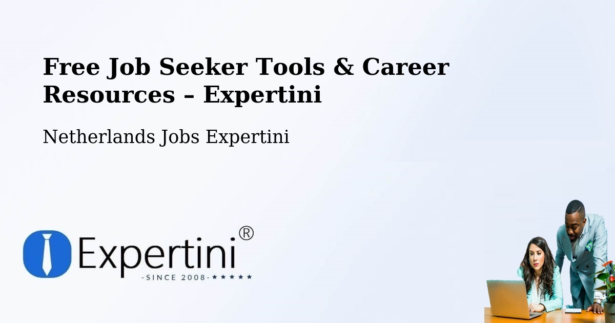 Free Job Seeker Tools & Career Resources – Delden - Delden, Netherlands Jobs Expertini