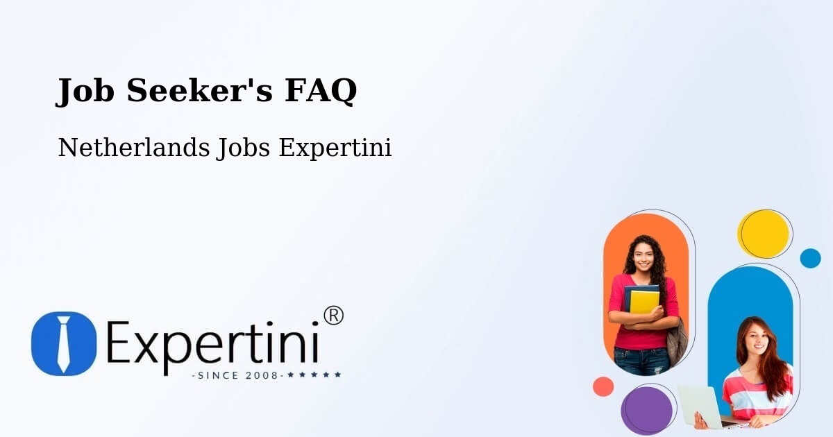 Job Seeker FAQ – Delden - Netherlands Jobs Expertini