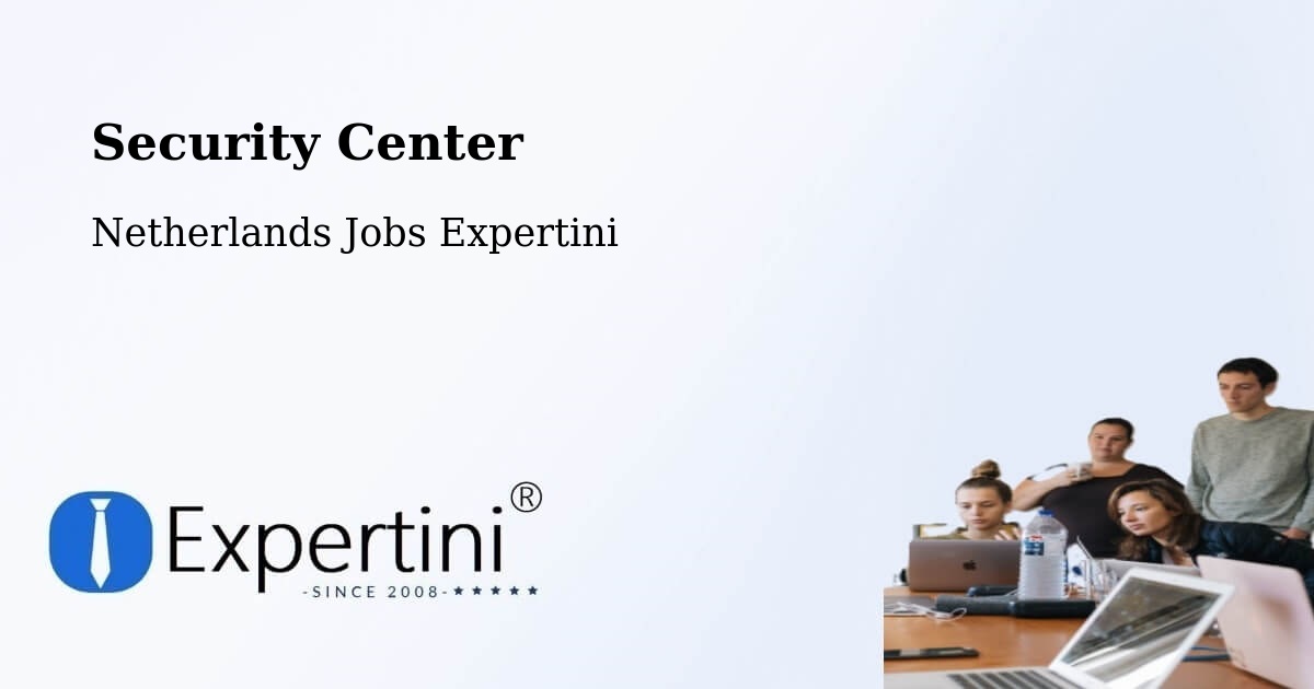 Security & Compliance – Delden - Netherlands Jobs Expertini